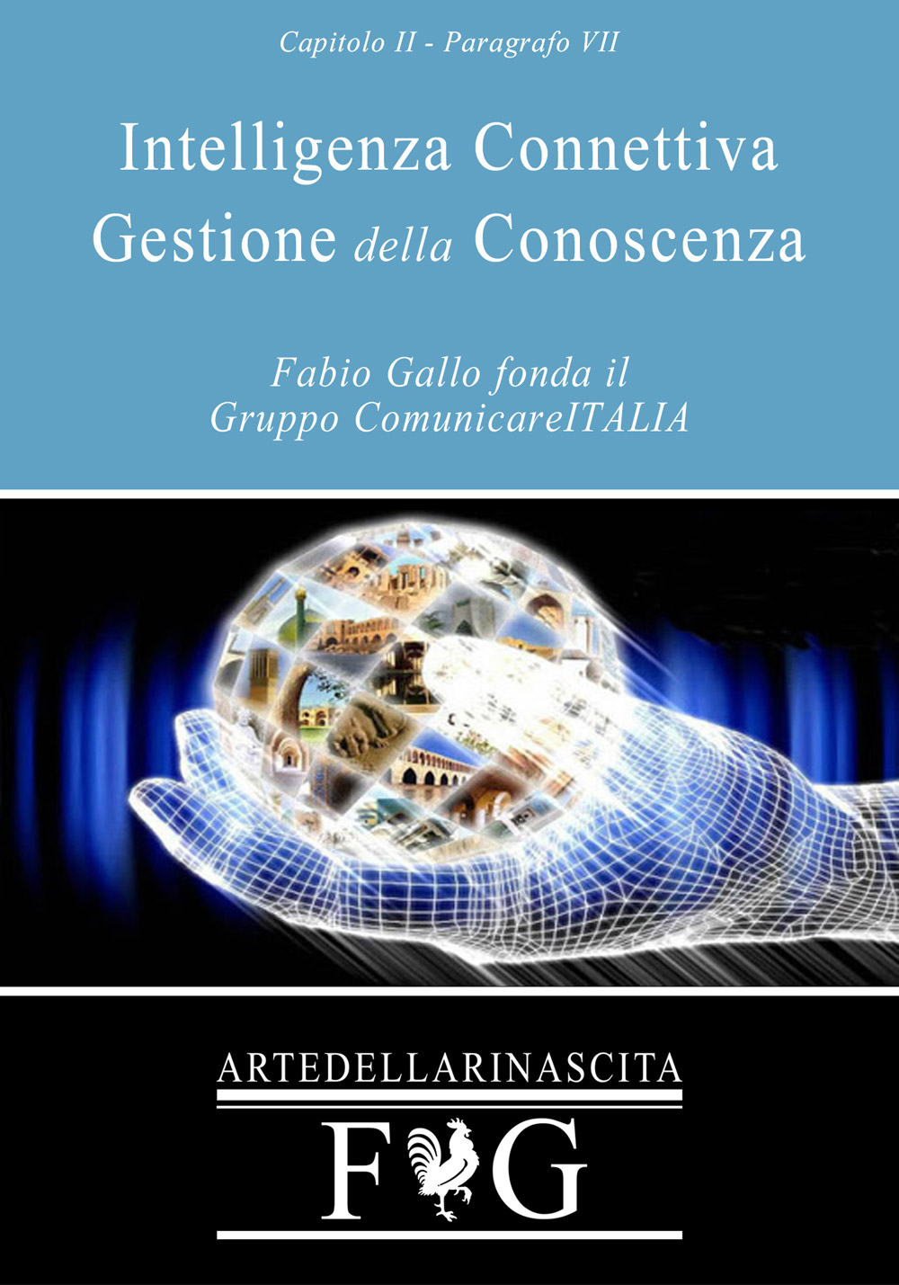 Fabio Gallo-Intelligenza Connettiva - Gestione della Conoscenza-Gruppo ComunicareITALIA